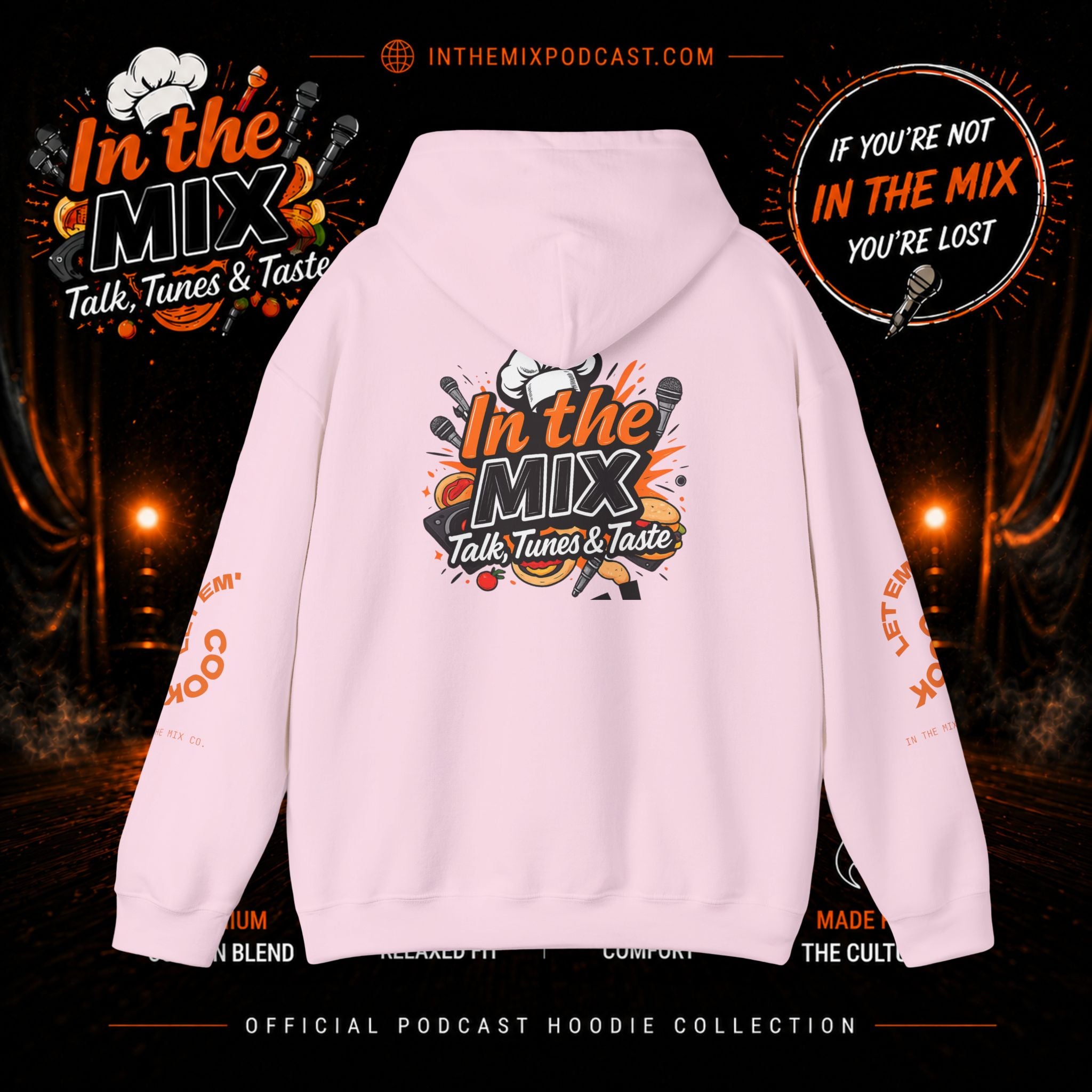In The Mix Podcast Hoodie | "If You're Not In The Mix, You're Lost"