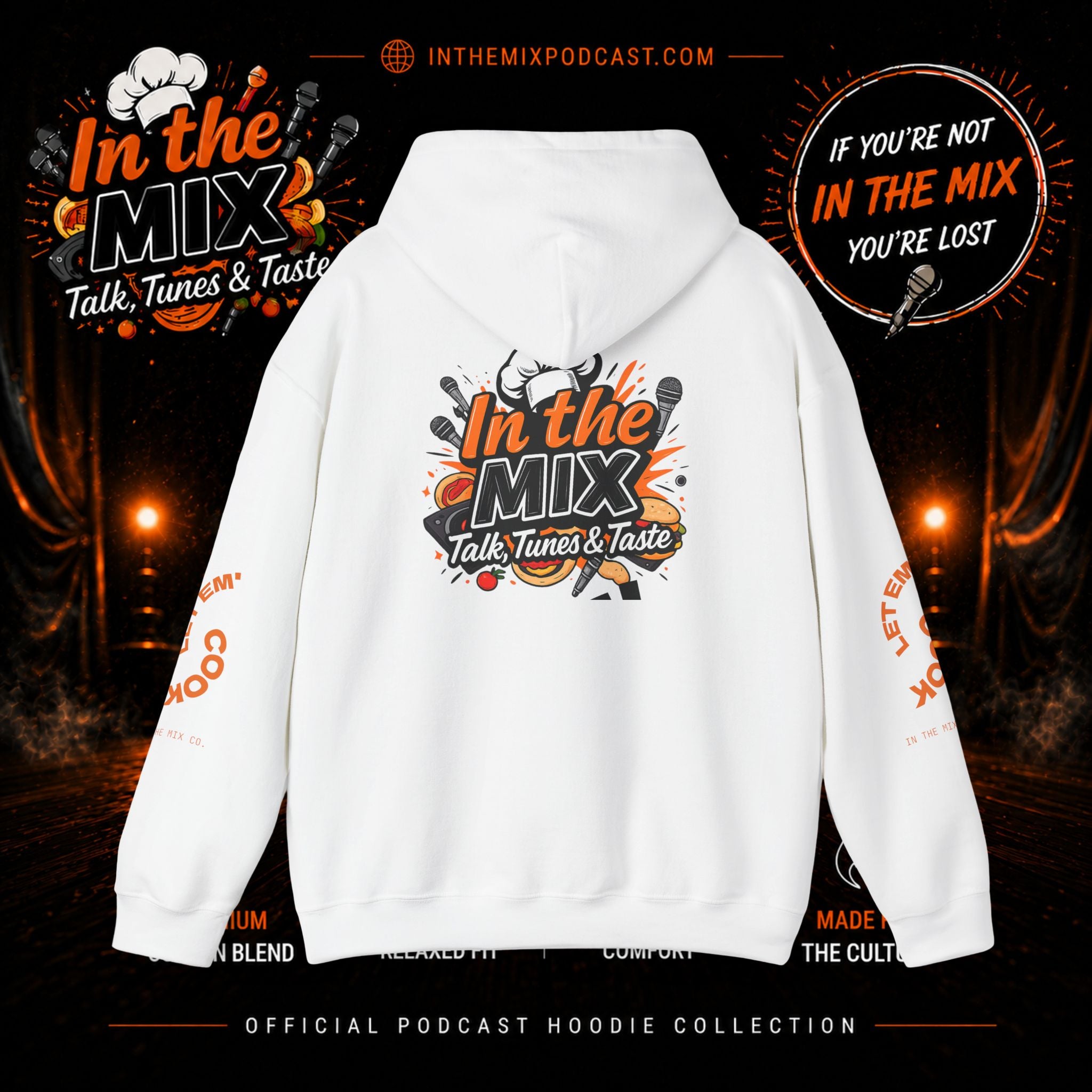 In The Mix Podcast Hoodie | "If You're Not In The Mix, You're Lost"