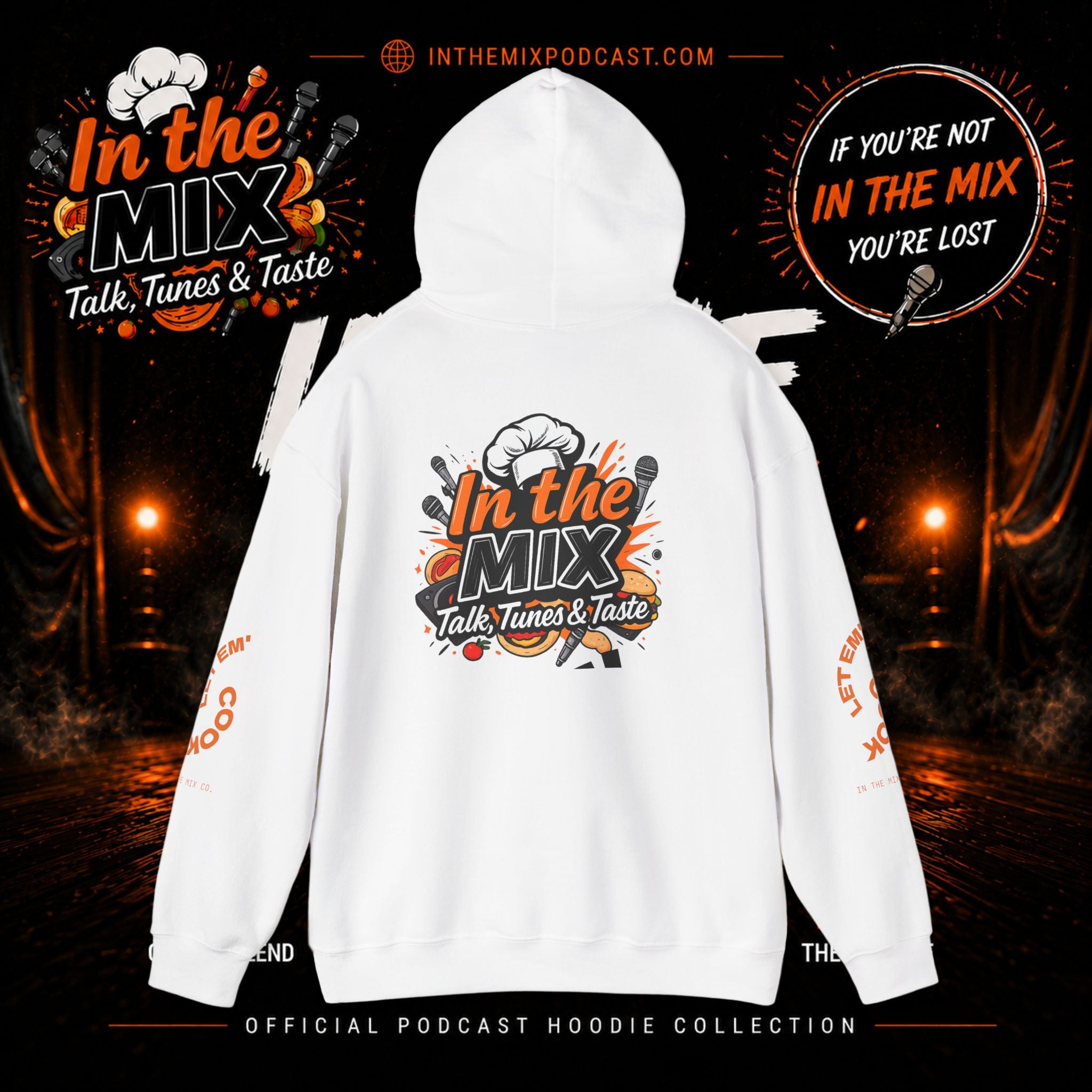 In The Mix Podcast Hoodie | "If You're Not In The Mix, You're Lost"