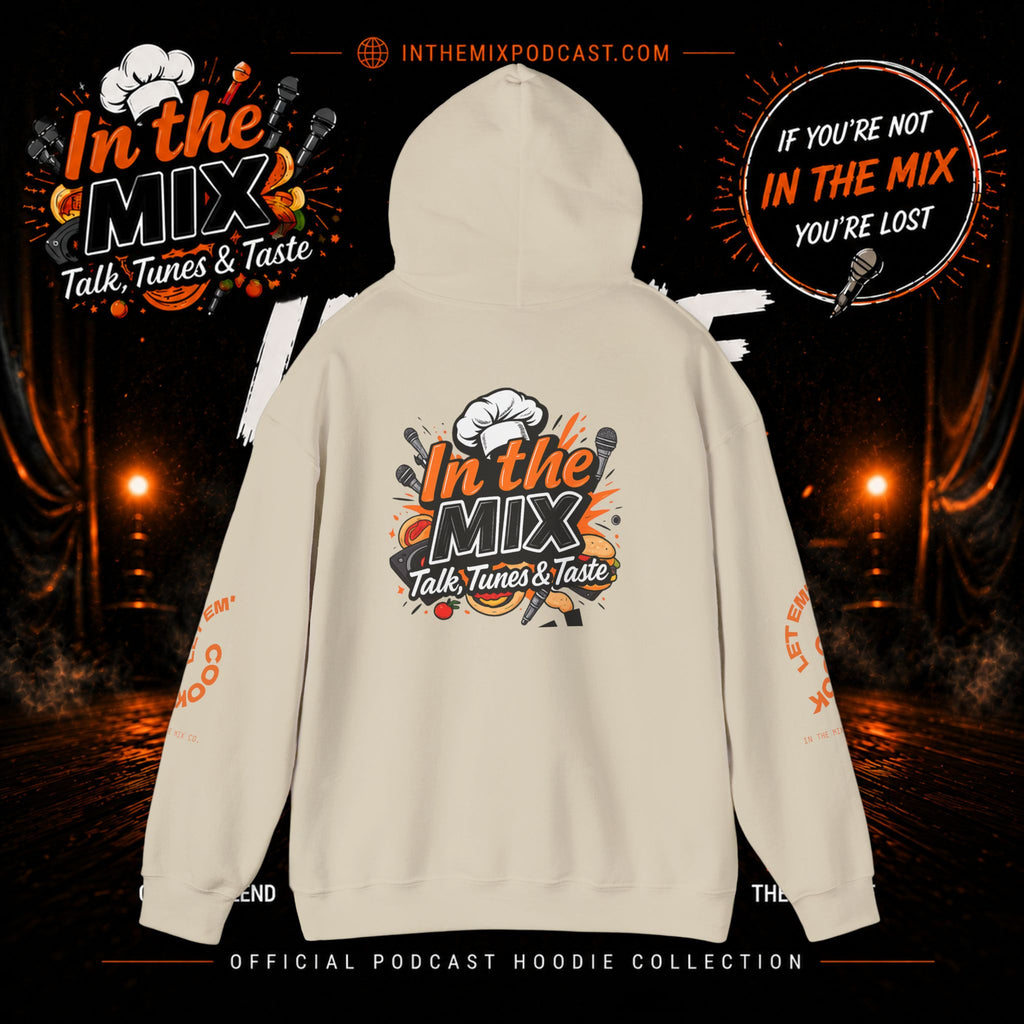 In The Mix Podcast Hoodie | "If You're Not In The Mix, You're Lost"