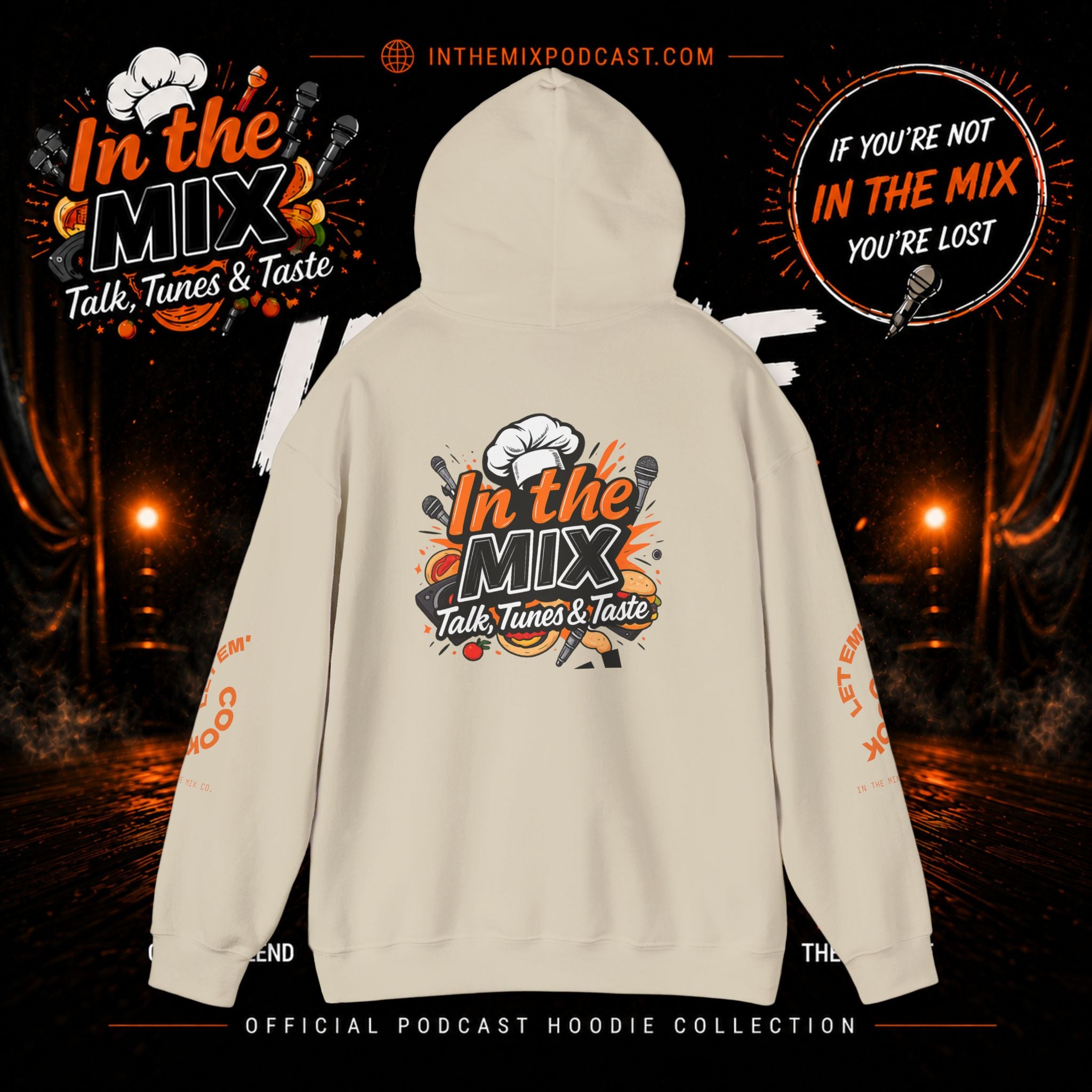 In The Mix Podcast Hoodie | "If You're Not In The Mix, You're Lost"