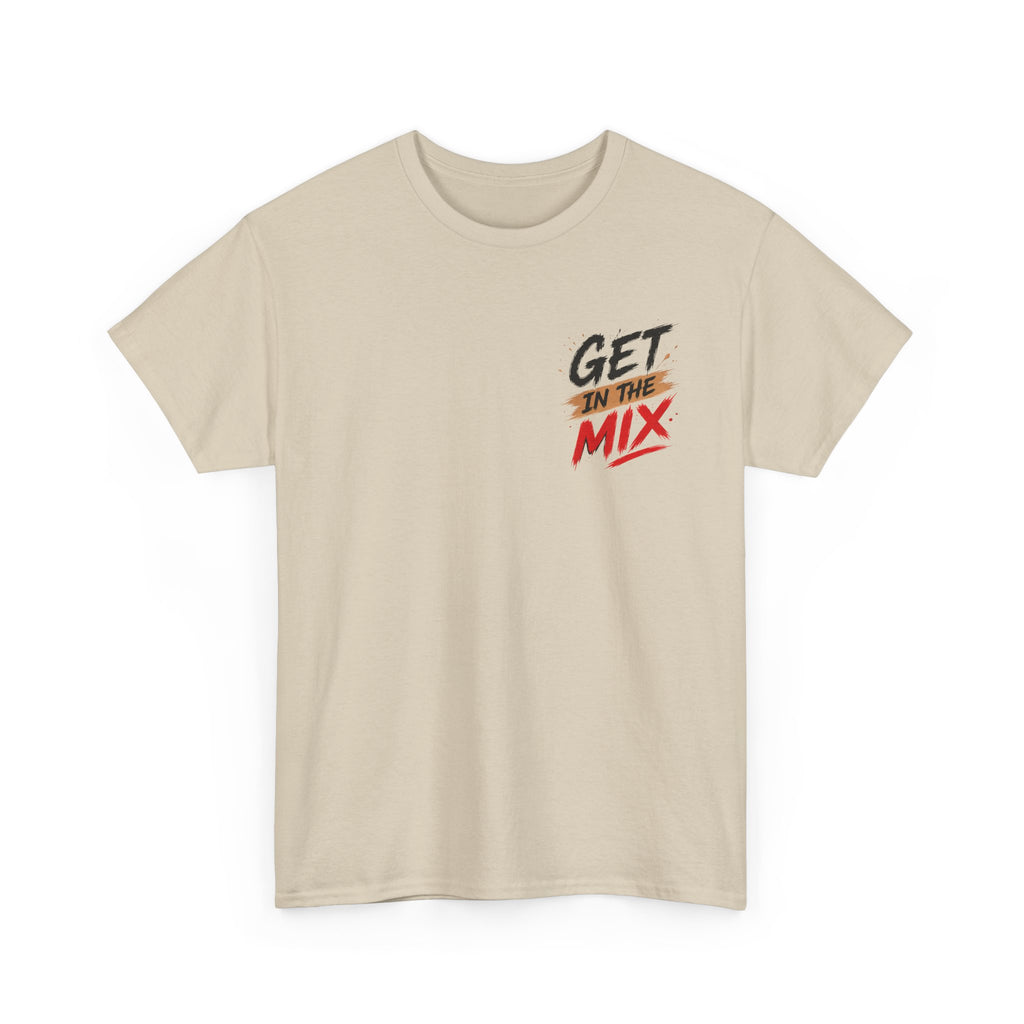 Get In The Mix Tee