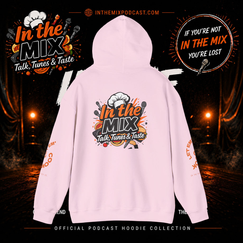 In The Mix Podcast Hoodie | "If You're Not In The Mix, You're Lost"