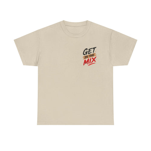 Get In The Mix Tee
