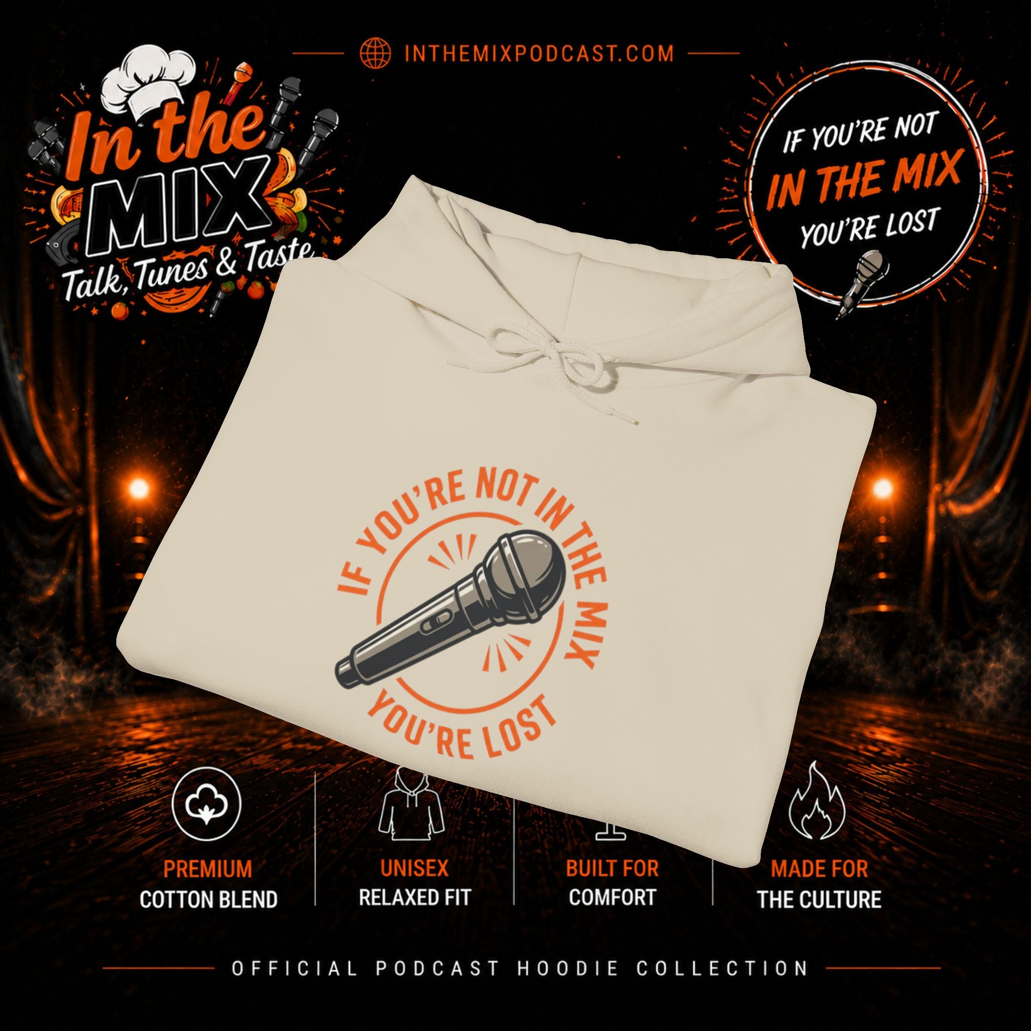 In The Mix Podcast Hoodie | "If You're Not In The Mix, You're Lost"