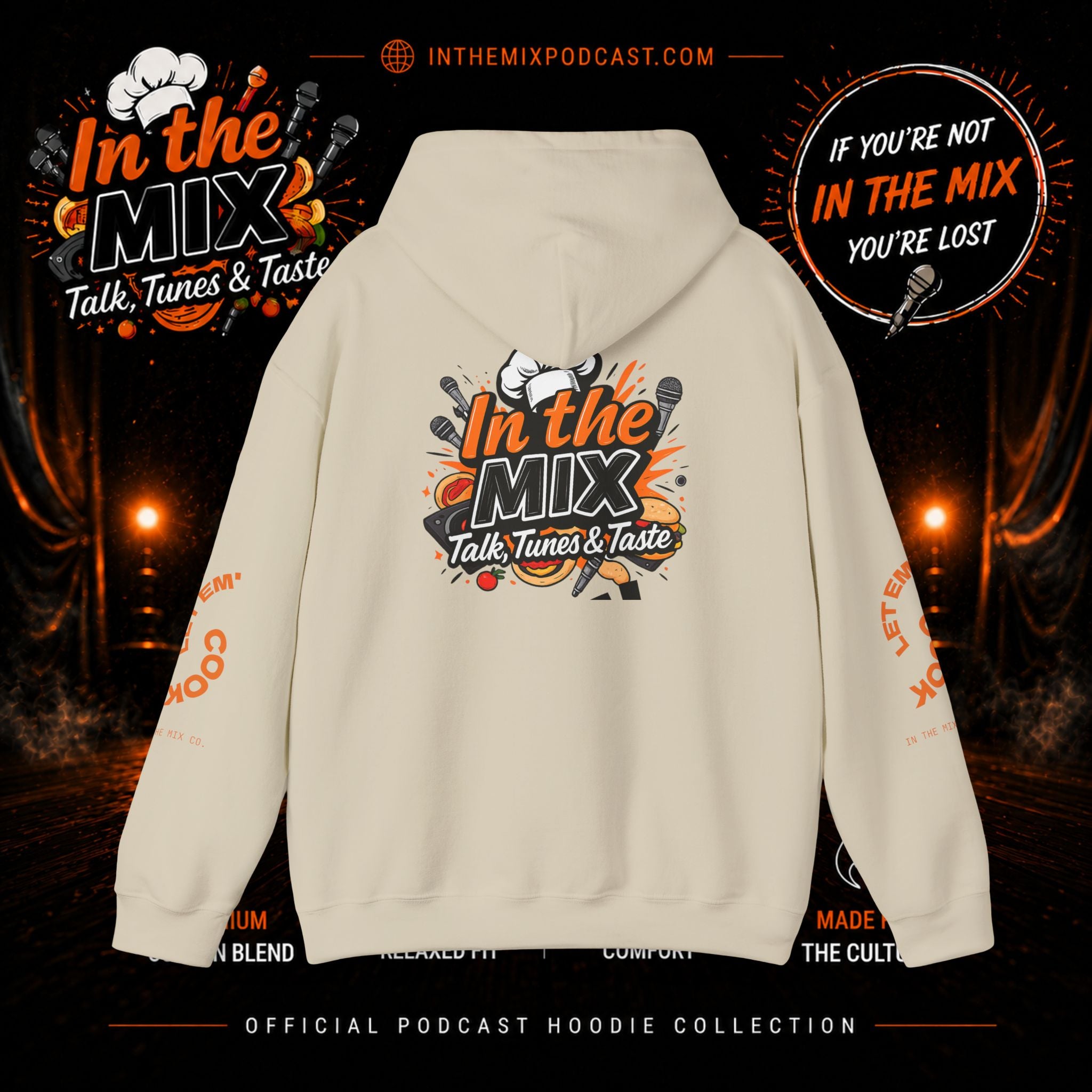 In The Mix Podcast Hoodie | "If You're Not In The Mix, You're Lost"