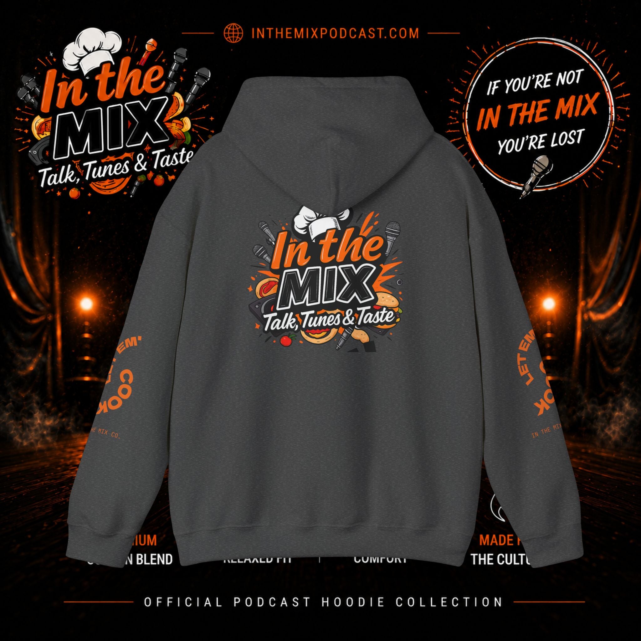In The Mix Podcast Hoodie | "If You're Not In The Mix, You're Lost"